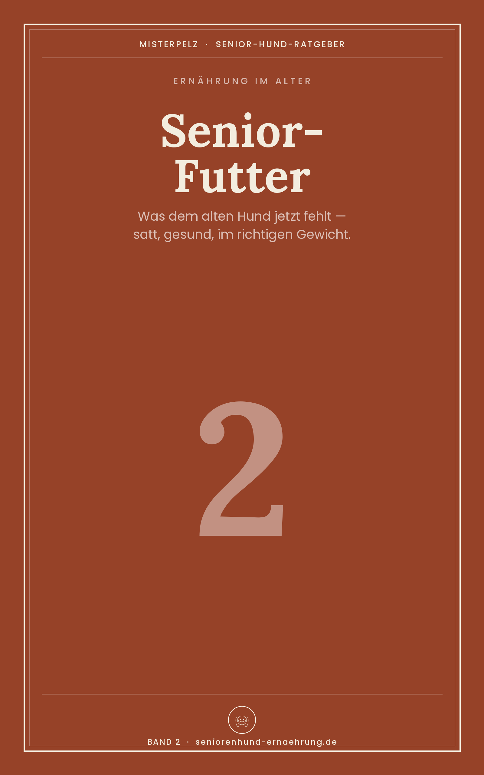 Cover Band 2: Senior-Futter — Was deinem alten Hund jetzt fehlt